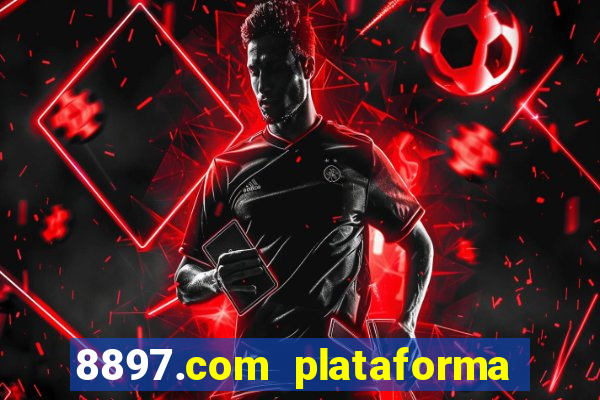 8897.com plataforma de jogos